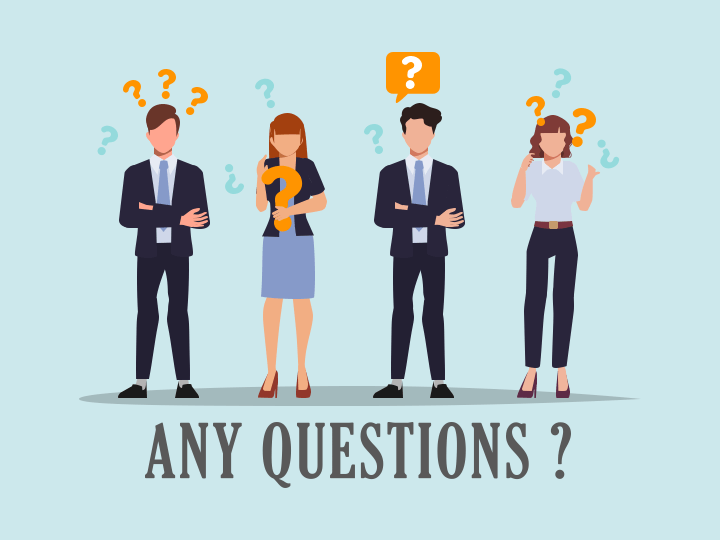 any questions